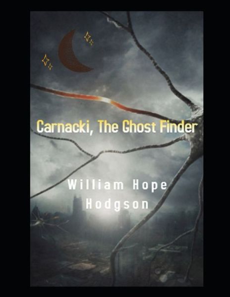 Cover for William Hodgson · Carnacki, The Ghost Finder (Paperback Book) (2021)