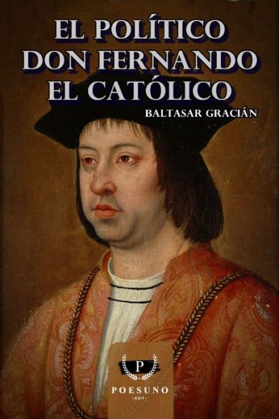 Cover for Baltasar Gracian · El Politico, Don Fernando el Catolico (Paperback Book) (2021)