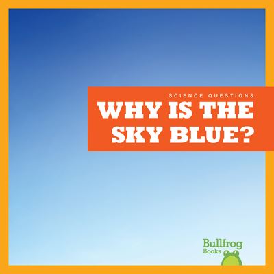 Cover for Rebecca Pettiford · Why Is the Sky Blue? (Paperback Book) (2022)