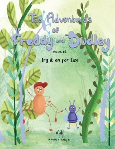 Cover for Jaimee Moore · The Adventures of Freddy &amp; Dudley: Try it on for size! (Paperback Book) (2022)