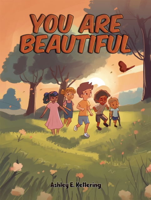 Cover for Ashley E Kettering · You Are Beautiful (Hardcover Book) (2024)