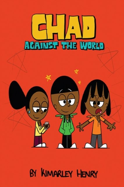 Cover for Kimarley Henry · Chad Against the World (Paperback Bog) (2021)
