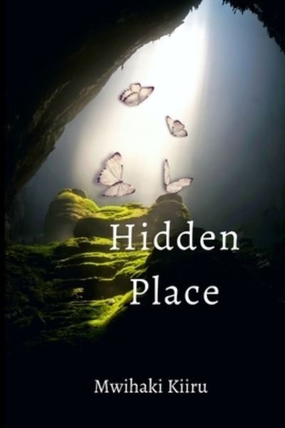 Cover for Mwihaki Kiiru · Hidden Place (Paperback Book) (2022)