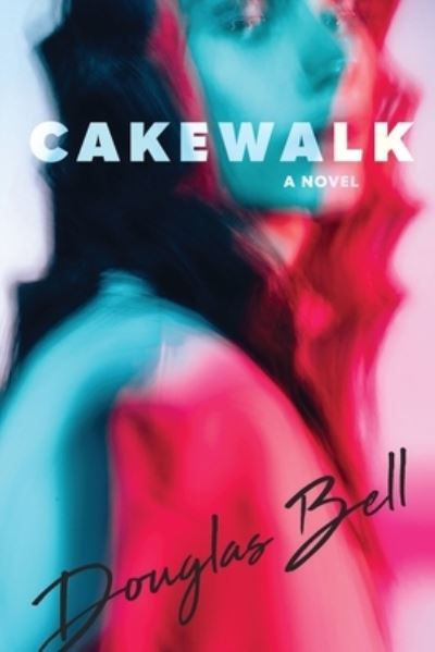 Cover for Douglas Bell · Cakewalk (Paperback Book) (2022)