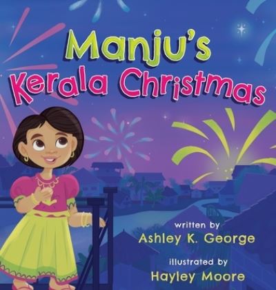 Cover for Ashley K George · Manju's Kerala Christmas (Hardcover Book) (2022)