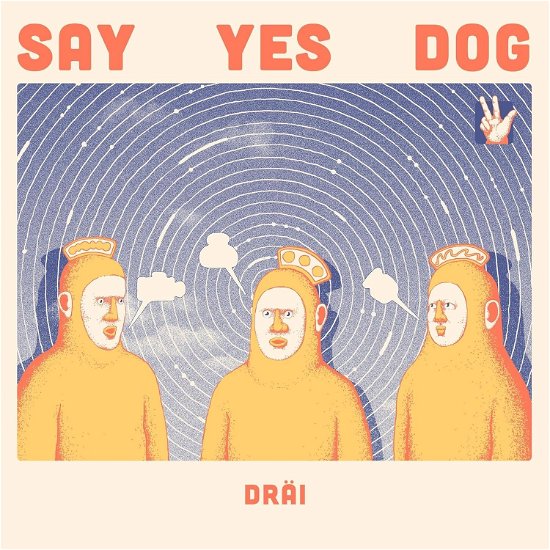 Cover for Say Yes Dog · Dräi (LP) (2024)
