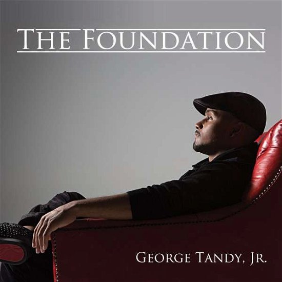 The Foundation - Jr. Tandy George - Música - R&B / BLUES - 0602537941605 - 29 de julho de 2014