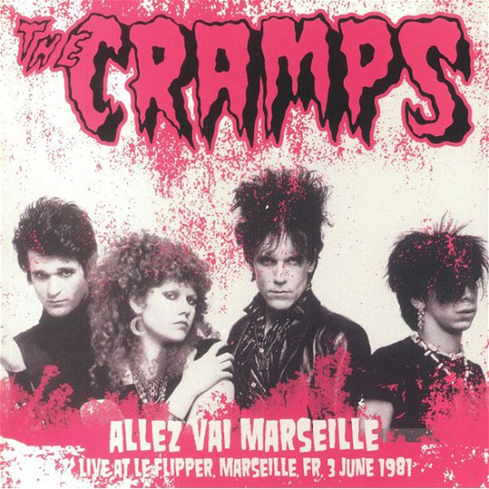 Cover for The Cramps · Allez Vai Marseille - Live at the Flipper, Marseille, France June 3rd, 1981 - Fm Broadcast (Red Vinyl) (LP) (2023)