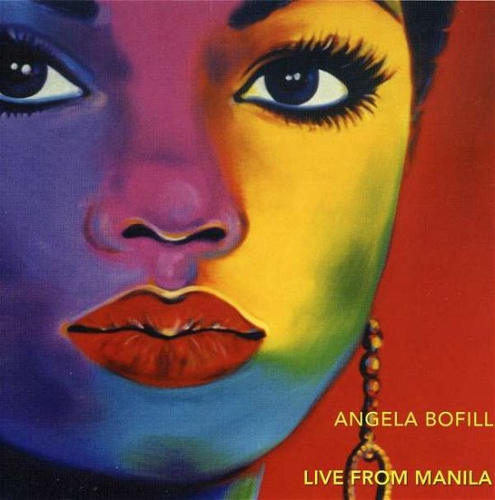 Live from Manila - Angela Bofill - Muziek - Black Angel - 0634479286605 - 6 april 2006