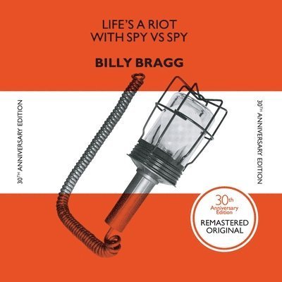 Cover for Billy Bragg · Life's a Riot with Spy vs. Spy (30th Anniversary Edition Reissue) (LP) [Remastered, Expanded edition] (2023)