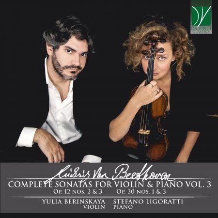 Cover for Berinskaya, Yulia / Stefano Ligoratti · Beethoven: Complete Violin Sonatas Vol. 3 (CD) (2022)