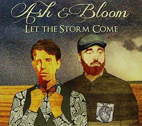 Cover for Ash &amp; Bloom · Let the Storm Come (CD) (2015)