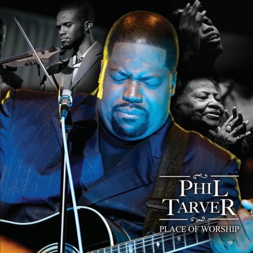 Cover for Phil Tarver · Place of Worship (CD) (2010)