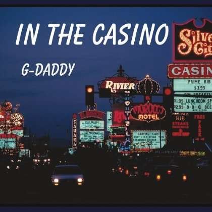In the Casino - G-daddy - Música - G-Daddy - 0884501933605 - 22 de junho de 2013