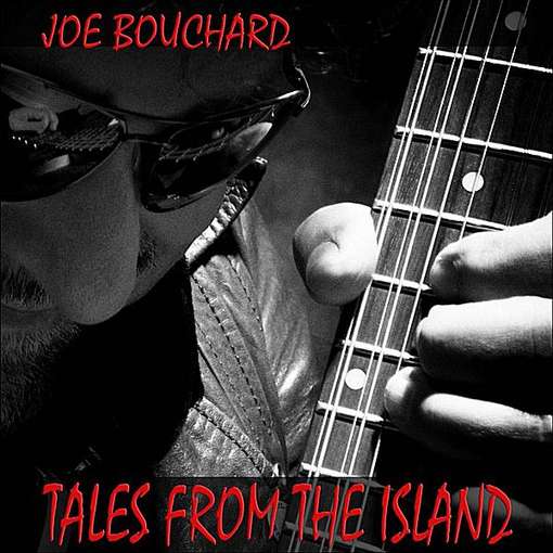 Cover for Joe Bouchard · Tales from the Island (CD) (2012)