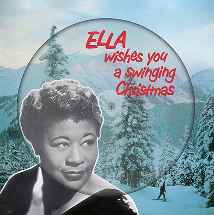 Ella Wishes You A Swinging Christmas (Picture Disc) - Ella Fitzgerald - Musik - DOL - 0889397577605 - October 27, 2017