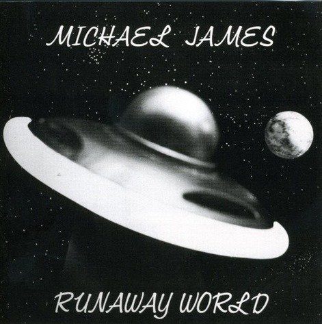 Cover for Michael James · Runaway World (LP) (2007)