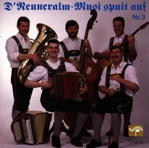 Cover for Neuneralm Musi Nr.3 · D Neuneralm-musi Spuit Auf (CD) (1991)