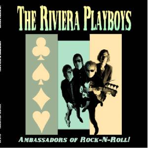 Ambassadors Of Rock & Rol - Riviera Playboys - Musikk - SCREAMING APPLE - 4260038370605 - 17. mars 2005