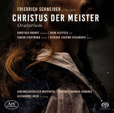 Christus Der Meister (Christ The Master) - Alexander Luken / Sinfonieorchester Wuppertal / Dorothea Brandt / Rena Kleifeld / Fabian Strotmann / Richard Logiewa Stojanovic / Kantorei Barmen-gemarke - Music - ARS PRODUKTION - 4260052383605 - June 9, 2023