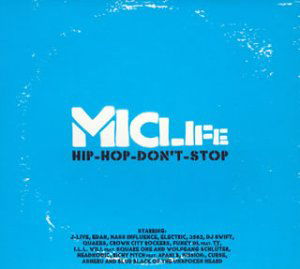 Miclife:hip Hop Don't Stop / Var - Miclife:hip Hop Don't Stop / Var - Musik - Bad News Japan - 4511552800605 - 13. januar 2008