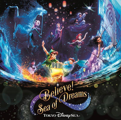 Tokyo Disneysea Believe! -sea of Dreams- - (Disney) - Music -  - 4988031536605 - November 30, 2022