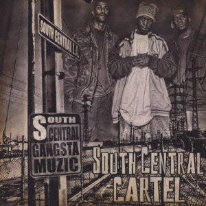 Cover for South Central Cartel · South Central Gangsta Muzic (CD) [Japan Import edition] (2002)