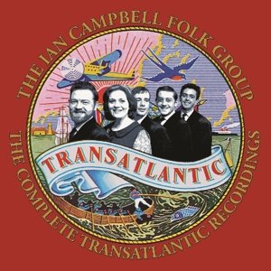 The Complete Transatlantic Recordings - Ian Campbell Folk Group - Musik - CHERRY TREE - 5013929691605 - 30 september 2016