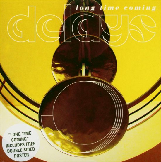 Cover for Delays · Long Time Coming (CD)
