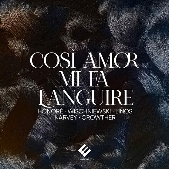 Cover for Anne-Sophie | Julia Wischniewski Honoré · Cosi Amor Mi Fa Languire (CD) (2023)