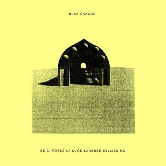 Cover for Blak Saagan · Se Ci Fosse La Luce Sarebbe Bellissimo (LP) (2021)
