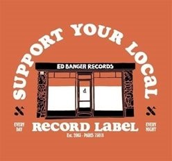 Support Your Local Record Label (Best Of) / Var · Ed Banger Records (CD) (2023)