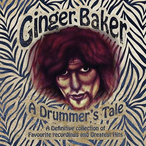 Cover for Baker Ginger · A Drummer's Tale (CD) (2014)