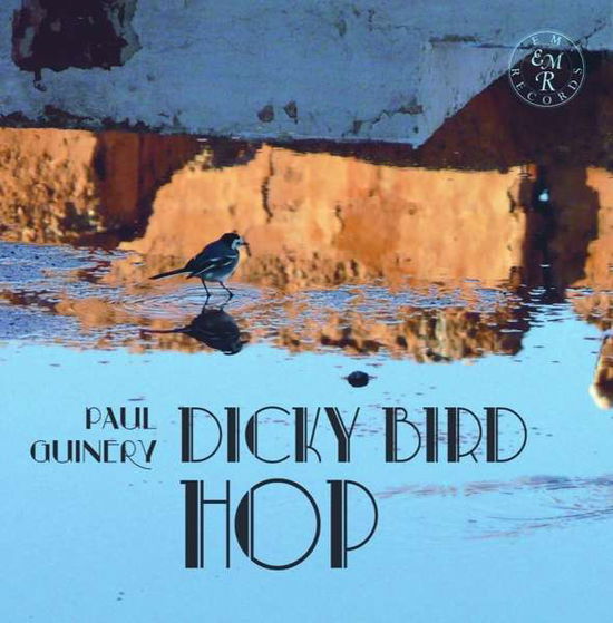 Dicky Bird Hop - Paul Guinery - Muzyka - EM RECORDS - 5060263500605 - 20 listopada 2020