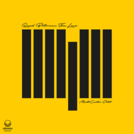 Read Between The Lines - Matt Carter Octet - Music - Ubuntu Music - 5060451220605 - July 21, 2023