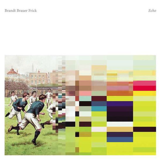 Echo - Brandt Brauer Frick - Musiikki - CAROLINE - 5060525439605 - perjantai 7. kesäkuuta 2019