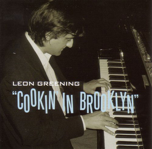 Cover for Leon Greening · Cookin' in Brooklyn (CD) (2013)