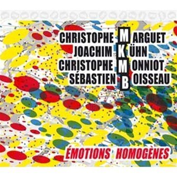 Cover for Kuhn, Joachim / Monniot, Christophe / Boisseau, Sebastien · Emotions Homogenes (CD) (2024)