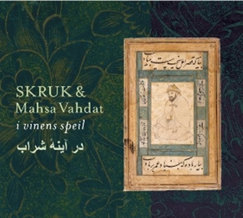 Cover for Skruk &amp; Vahdat, Mahsa · I Vines Speil (CD) (2011)
