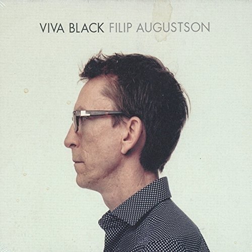 Cover for Augustson Filip · Viva Black (CD) (2014)
