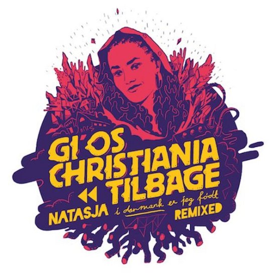 Gi' Os Christiania Tilbage - Natasja - Muziek - LOCAL - 7332181048605 - 27 mei 2013