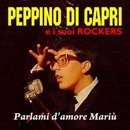 Cover for Di Capri Peppino · Di Capri Peppino - Parlami D'amore Mariu' (CD)