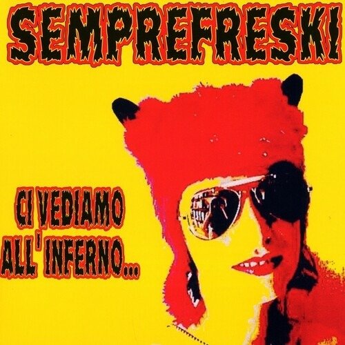 Cover for Semprefreski · Ci Vediamo AllInferno (Pink Vinyl) (LP) (2022)