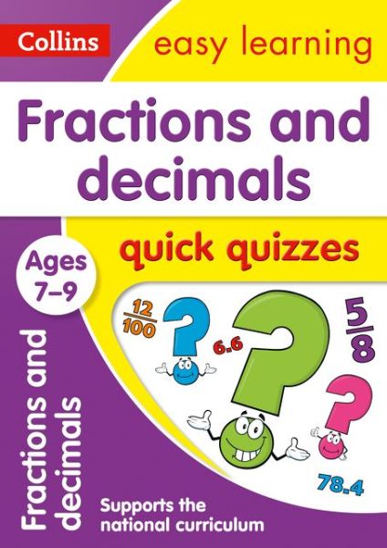 Cover for Collins Easy Learning · Fractions &amp; Decimals Quick Quizzes Ages 7-9: Ideal for Home Learning - Collins Easy Learning KS2 (Paperback Book) (2017)