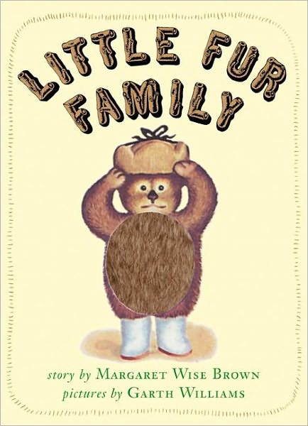 Little Fur Family Board Book - Margaret Wise Brown - Boeken - HarperCollins Publishers Inc - 9780060759605 - 27 februari 2014