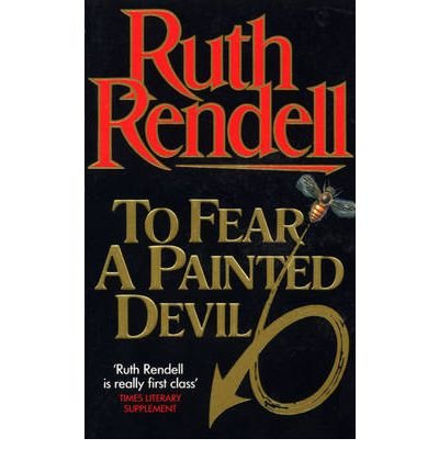 To Fear A Painted Devil - Ruth Rendell - Livros - Cornerstone - 9780099203605 - 2 de março de 1995
