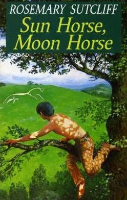 Cover for Rosemary Sutcliff · Sun Horse, Moon Horse (Taschenbuch) [New edition] (1991)