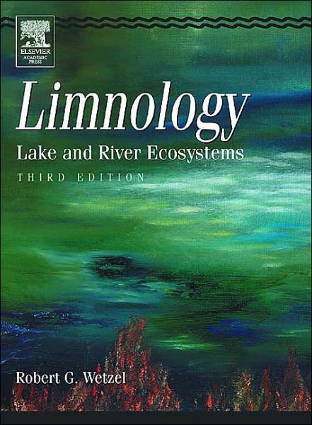 Cover for Wetzel, Robert G. (The University of North Carolina at Chapel Hill&lt;br&gt;Department of Environmental Sciences and Engineering) · Limnology: Lake and River Ecosystems (Gebundenes Buch) (2001)