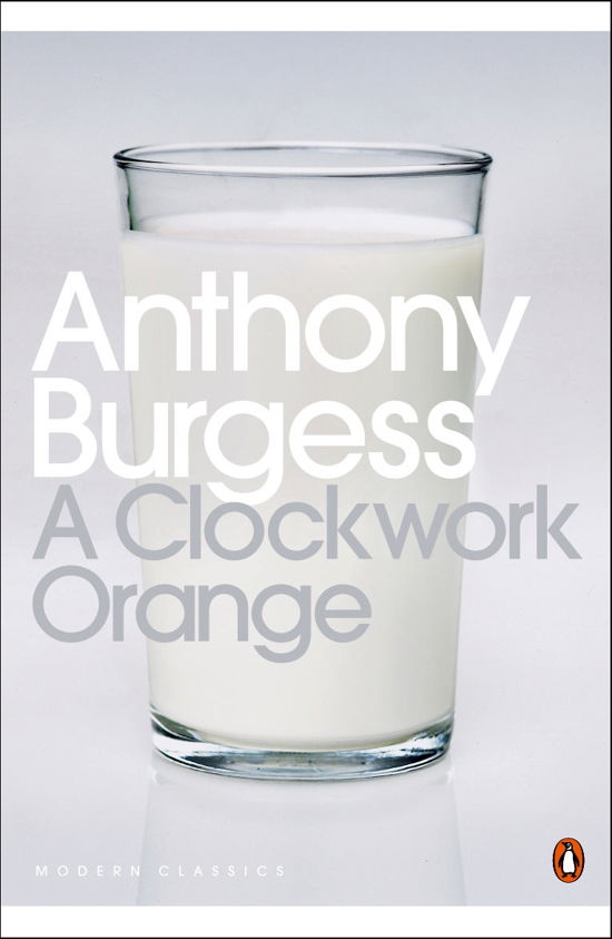 Cover for Anthony Burgess · A Clockwork Orange - Penguin Modern Classics (Paperback Bog) (2000)