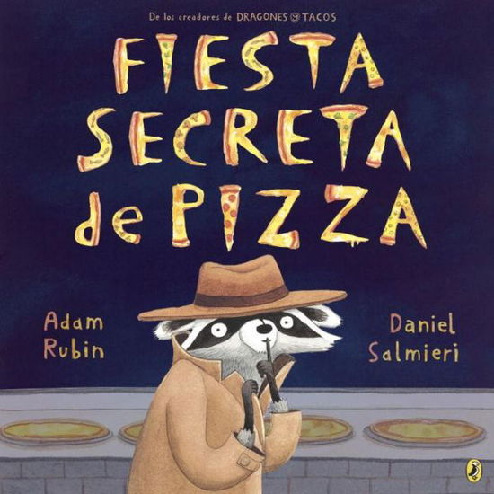 Cover for Adam Rubin · Fiesta secreta de pizza (Paperback Book) (2015)